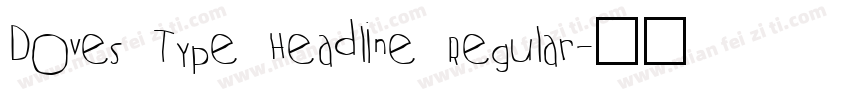 Doves Type Headline Regular字体转换